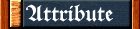 Attribute